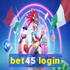 bet45 login